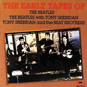 The Early Tapes of The Beatles with Tony Sheridan