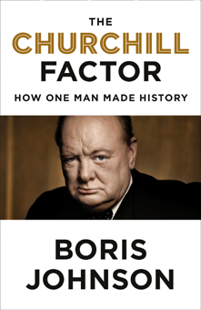 The Churchill Factor:  How One Man Made History cover art