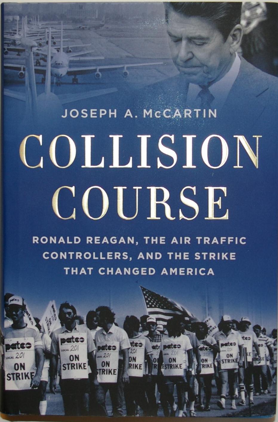 Collision Course: Ronald Reagan, the Air Traffic Controllers, and the Strike That Changed America book cover