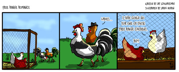 Free Range Chickens cartoon by Sarah Herrin, cartoon by Jay Schwartzman