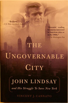 The Ungovernable City: John Lindsay and His Struggle to Save New York book cover